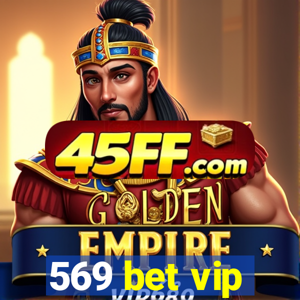 569 bet vip